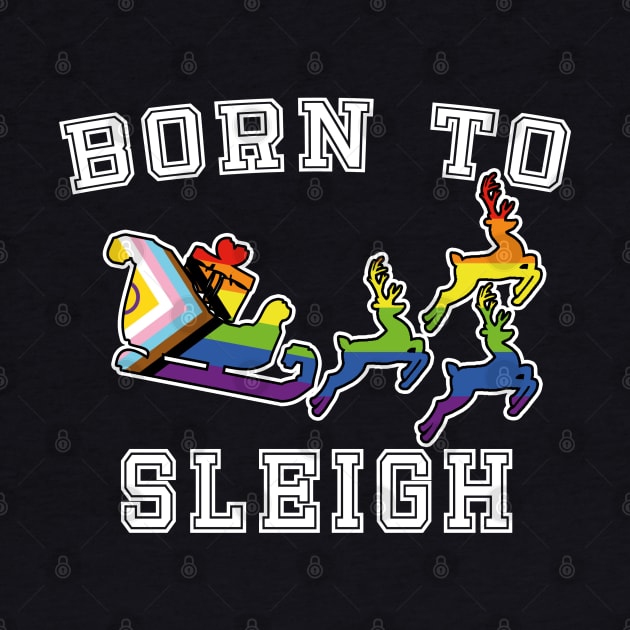 Born to slay - Vintage  College Fun Queer Pride Christmas by CottonGarb